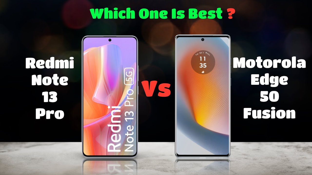 Redmi note 13 pro vs Motorola edge 50 Fusion : Full Comparison ⚡ Which One Is Best ❓