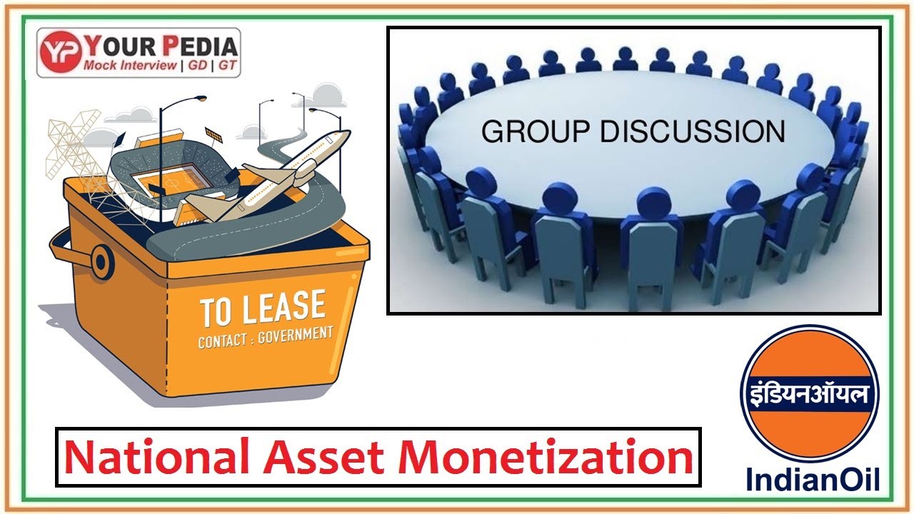 National Asset Monetization | GD Topic for IOCL | Group Discussion Tips | GD preparation for IOCL