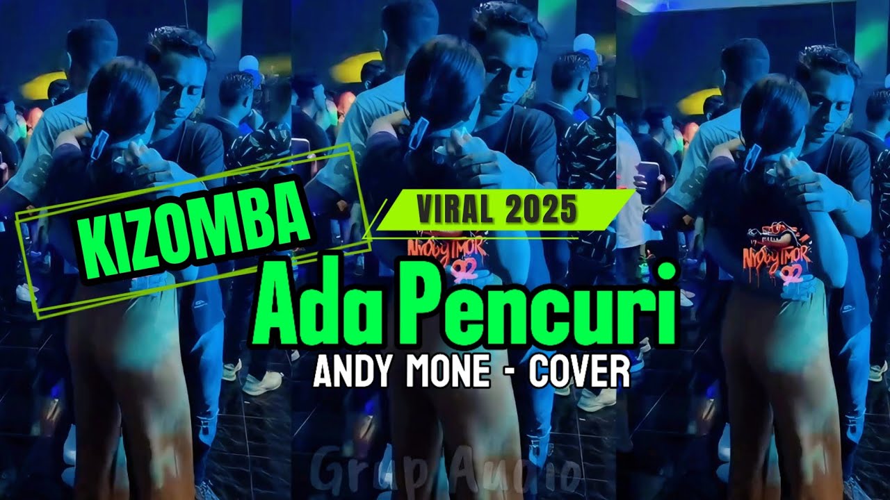 KIZOMBA TERBARU || ADA PENCURI || ANDY MONE - COVER 