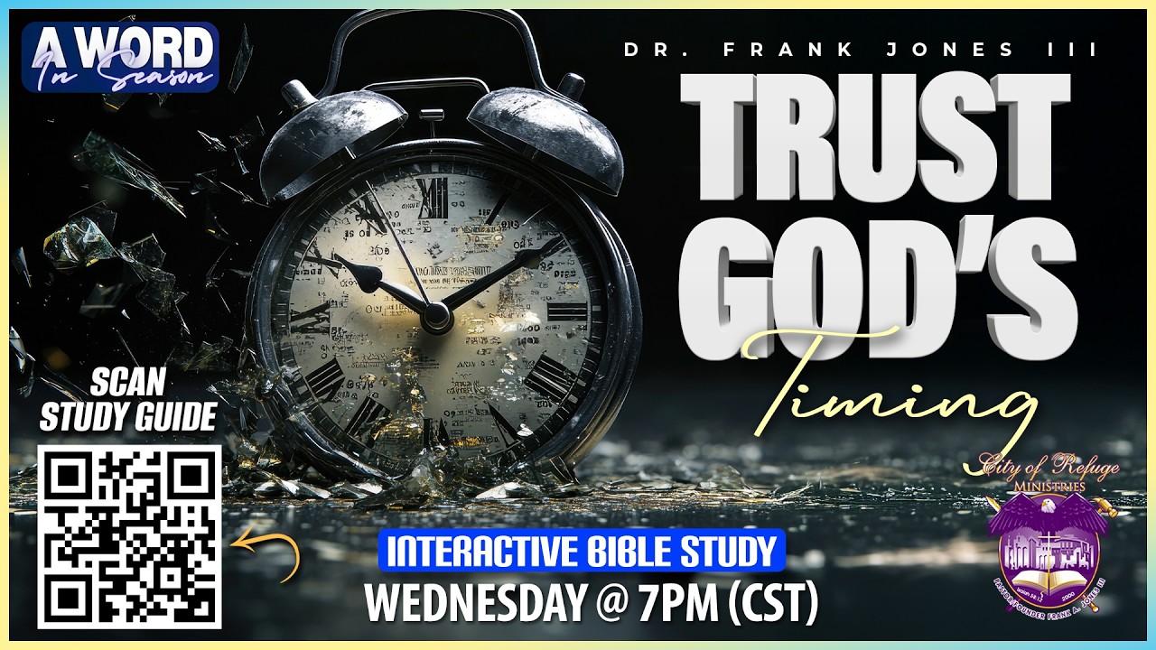 Trusting Gods Timing | Dr. Frank Jones III | Wednesday, March 11, 2026
