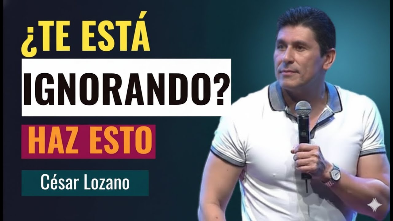 Cuando hagas esto, se arrepentirá de perderte | César Lozano