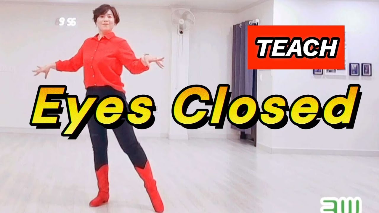 Teach🎓Eyes Closed linedance#Intermediate#koscaa#강릉라인댄스#강릉지부