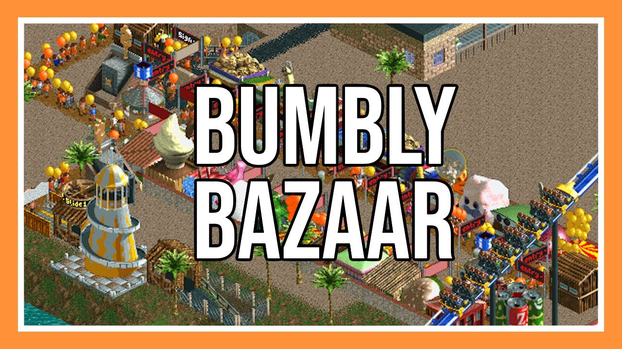 Bumbly Bazaar | Replaying the original RCT scenarios | Rollercoaster Tycoon Classic