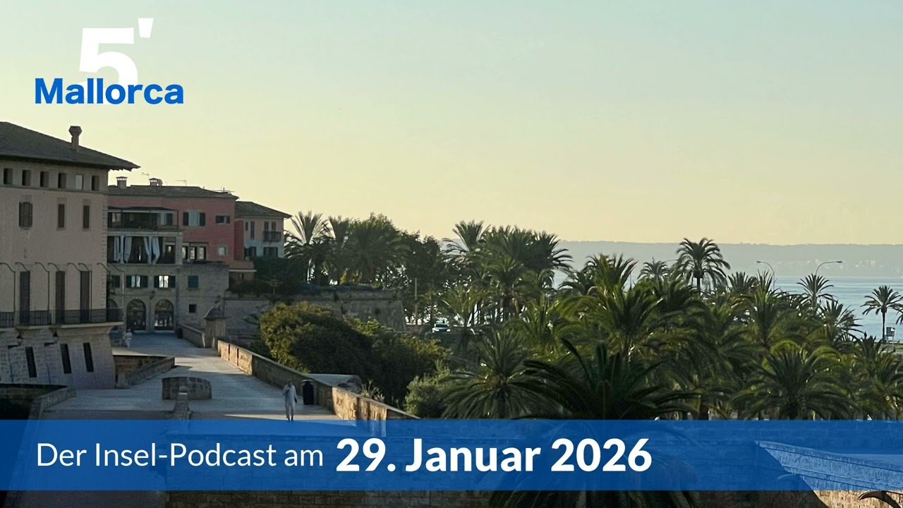 Nachrichten am 29. Januar 2026 | 5 Minuten Mallorca &ndash; der Insel-Podcast 1468