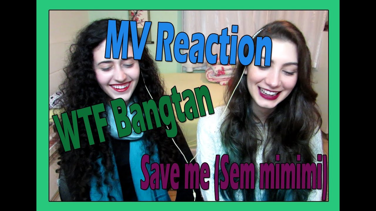 MV Reaction - WTF Bangtan 'Save Me (Sem mimimi)'