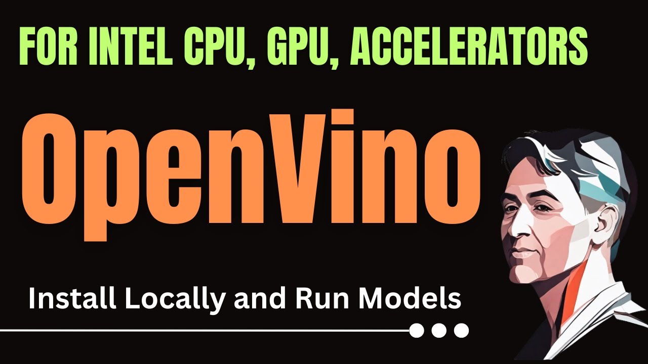 Install OpenVINO Locally to use with Intel GPU and CPU