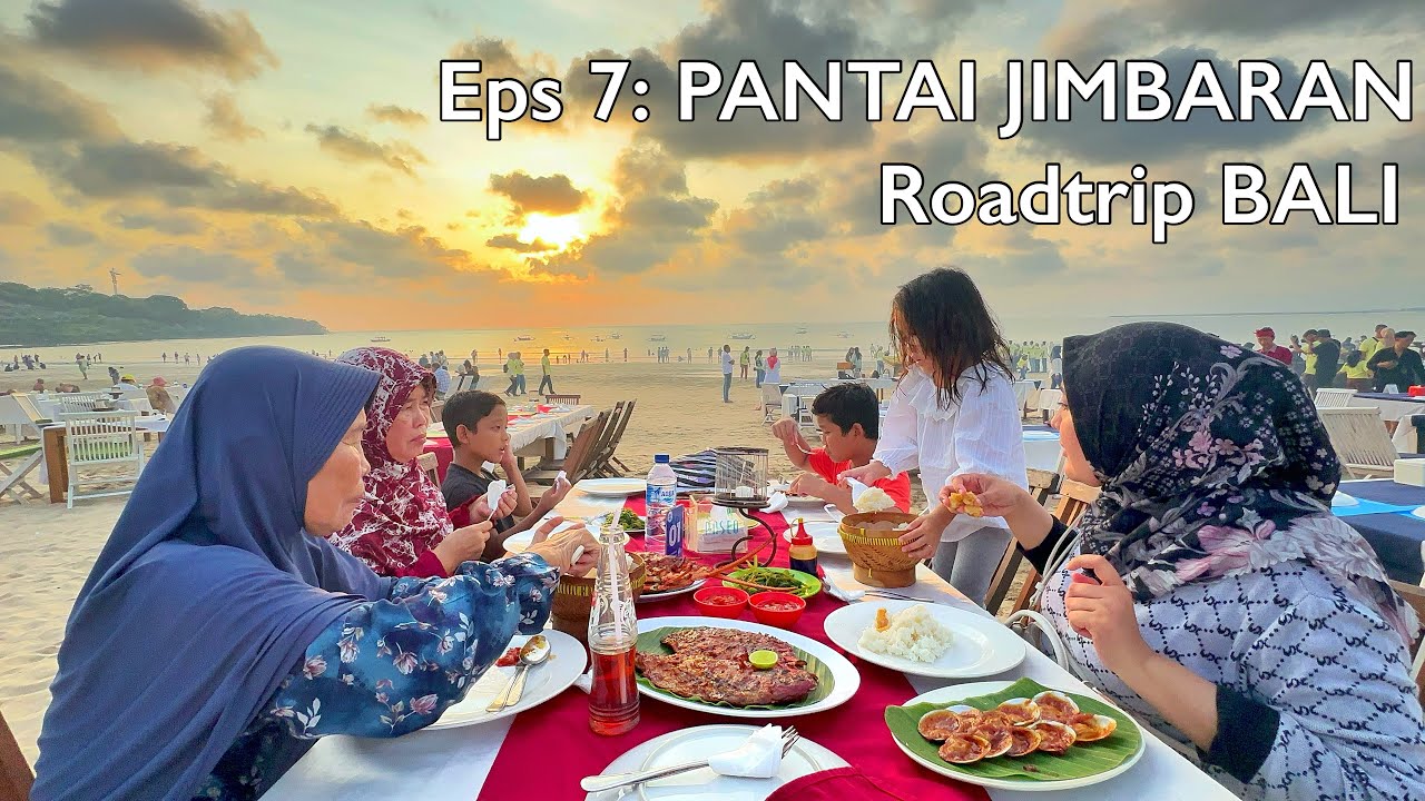 ROADTRIP BALI – Episode 7: PANTAI JIMBARAN