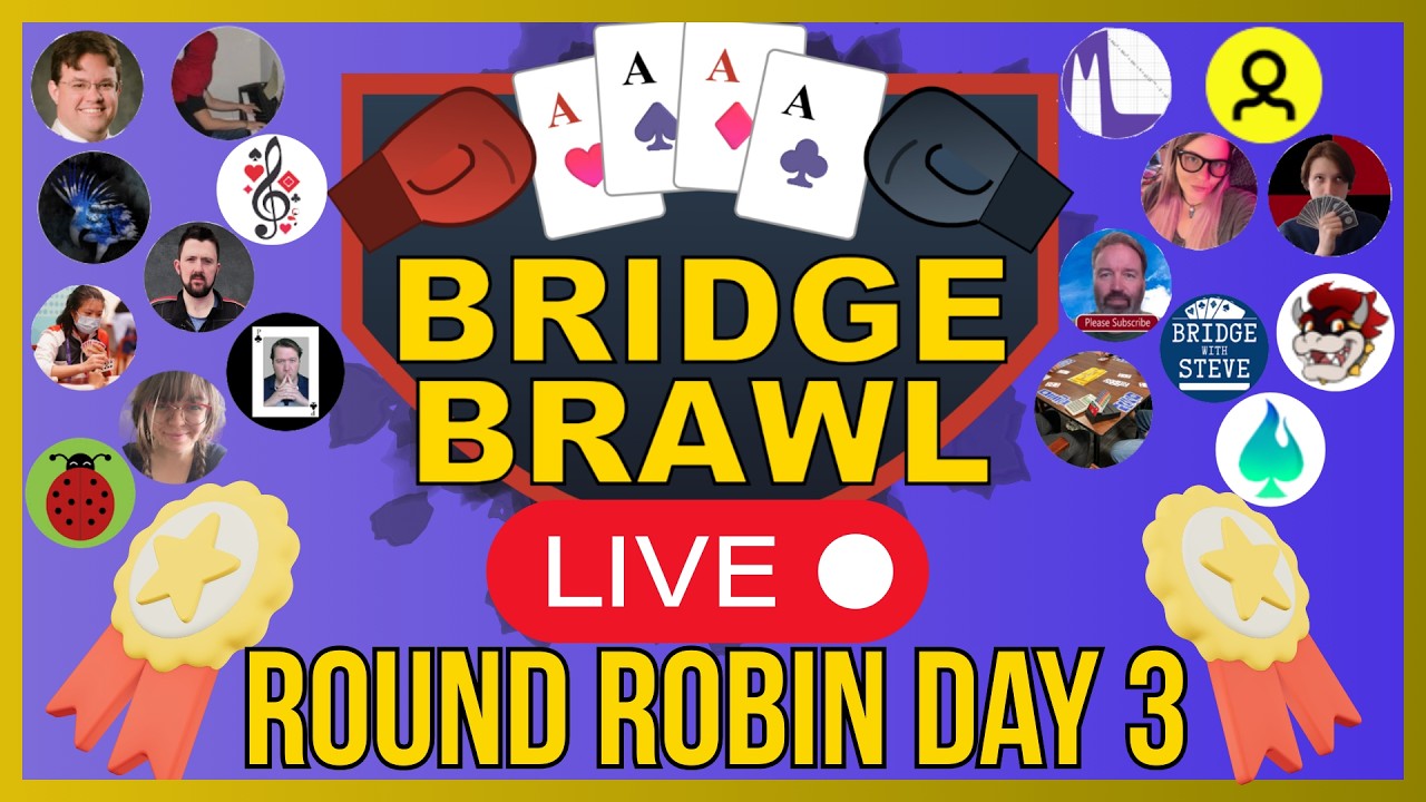 Bridge Brawl Round Robin Day 3