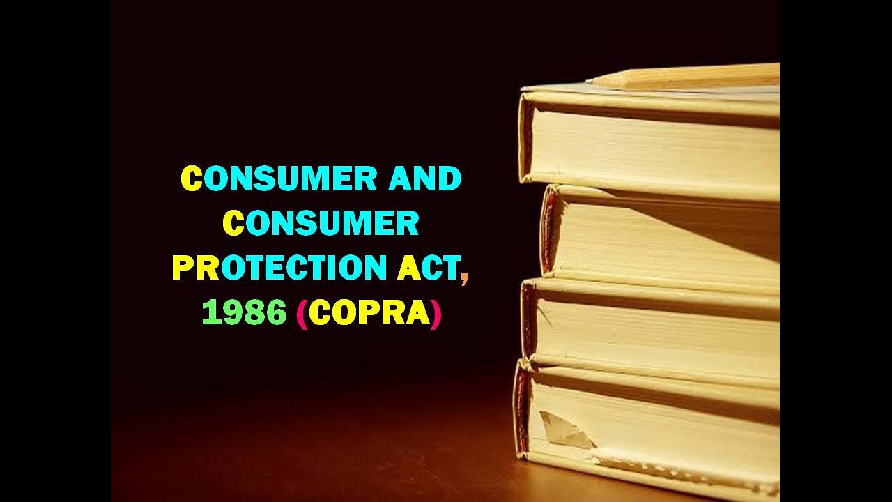 Consumer and Consumer Protection Act, 1986 COPRA - TINTO FOUNDATION