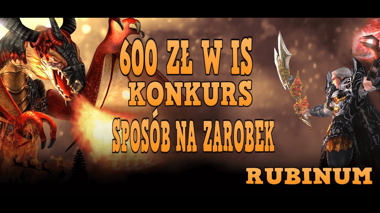 #METIN2.PL #RUBINUM [#1] 600 zł w IS - Spos&oacute;b na zarobek - Konkurs - Sura BM - PRZEGRYW