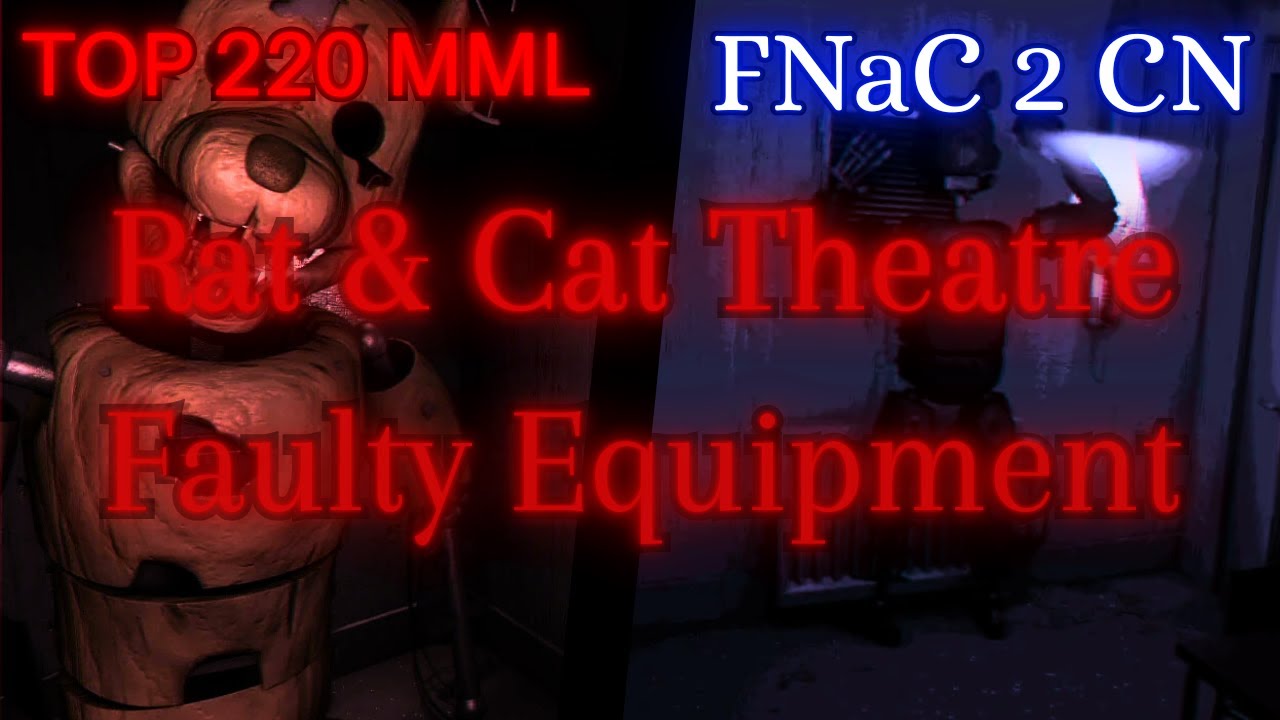 Rat & Cat Theatre Faulty Equipment - FNaC 2 Custom Night (Sapristi de matériel défectueux !!!!!)