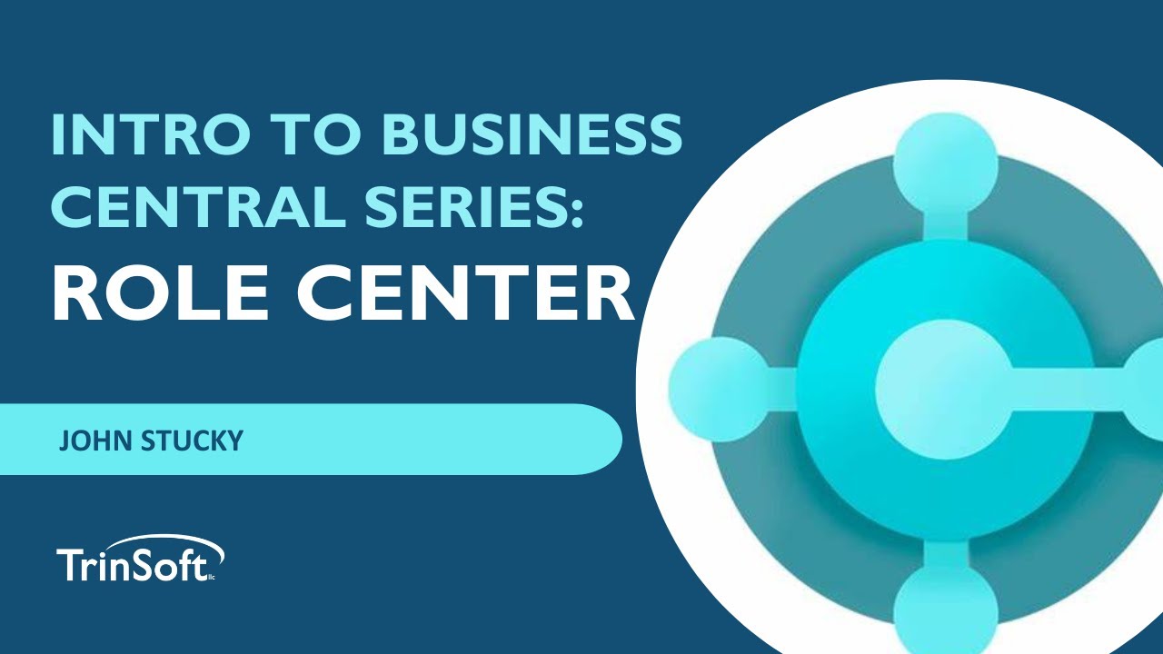 How to Customize the Role Center in Microsoft Dynamics 365 Business Central