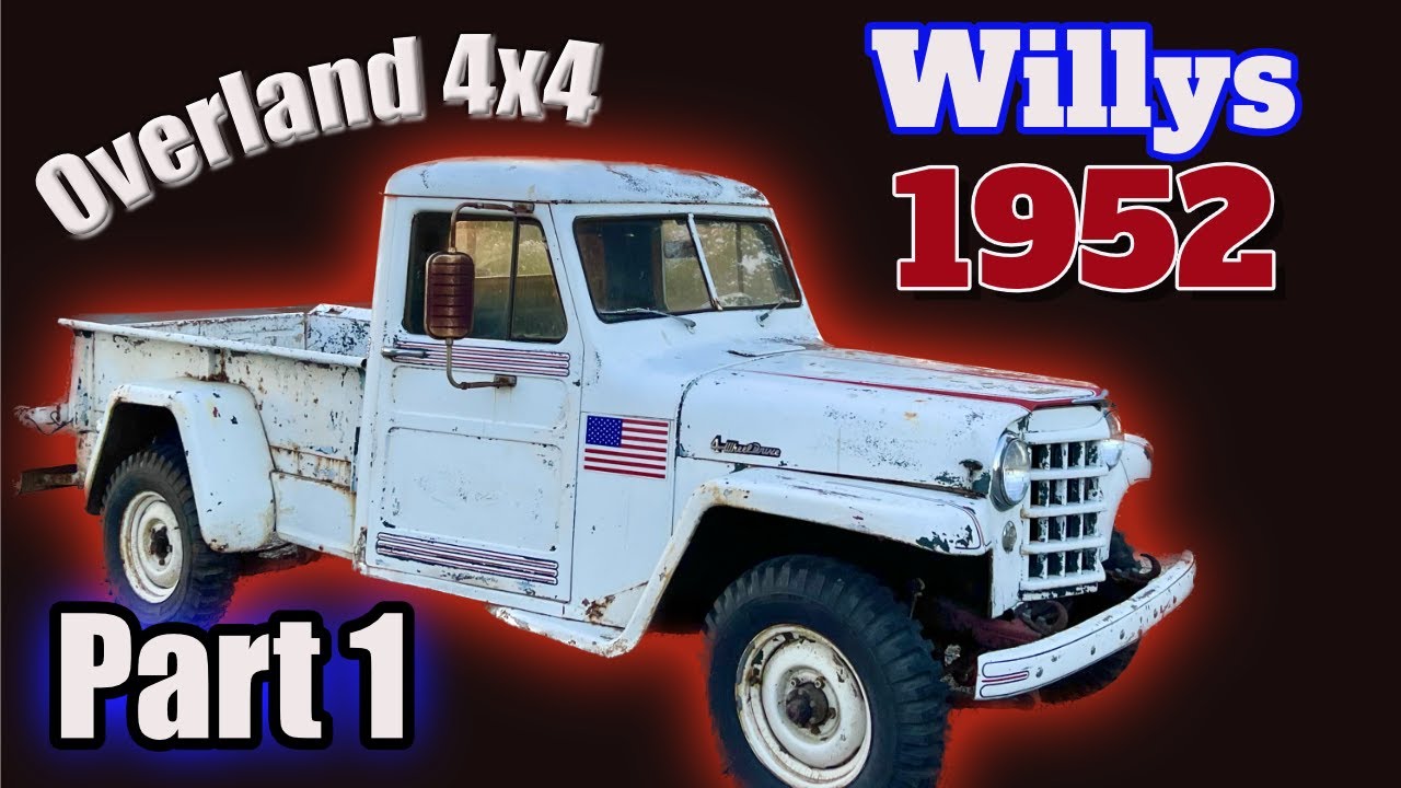 1952 Willys Overland 4x4 Truck - Part 1, Initial Assessment