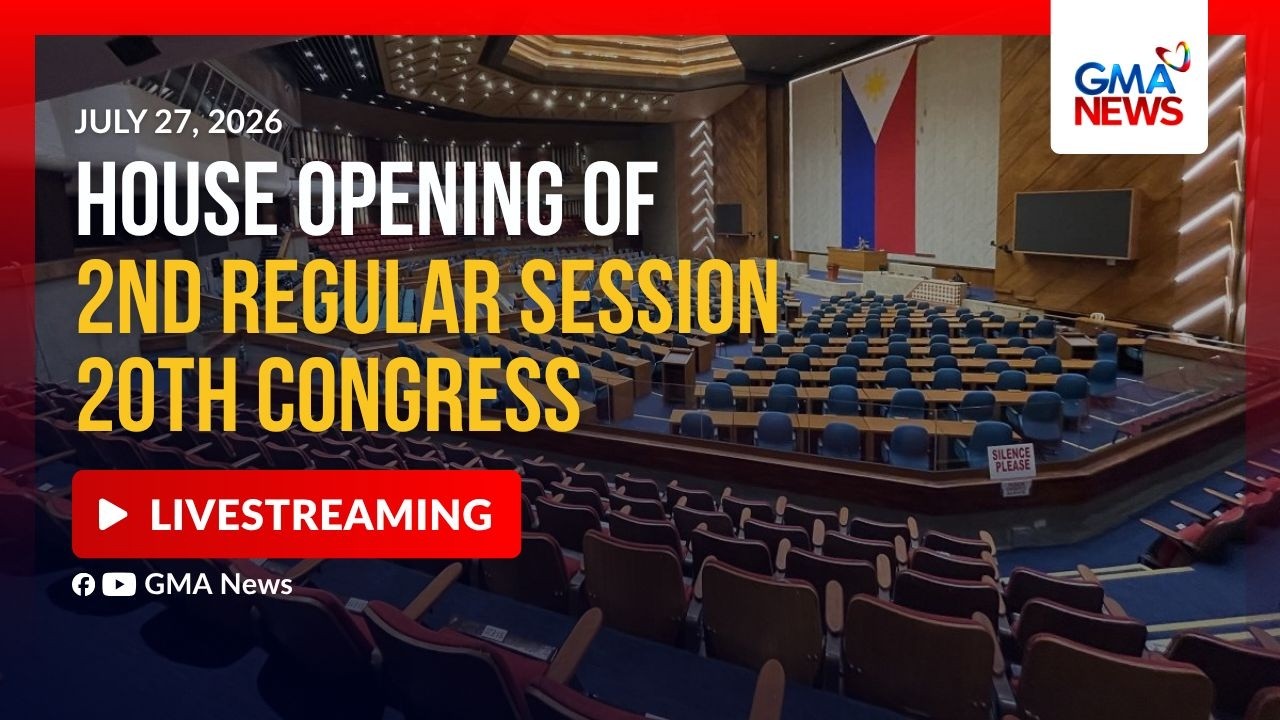 LIVE - House plenary session (July 27, 2026) | GMA News