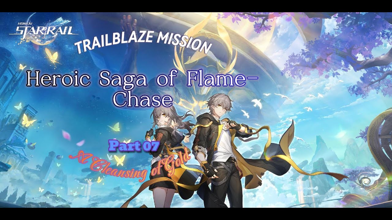 Honkai Star Rail | Heroic Saga of Flame-Chase | A Cleansing of Gold