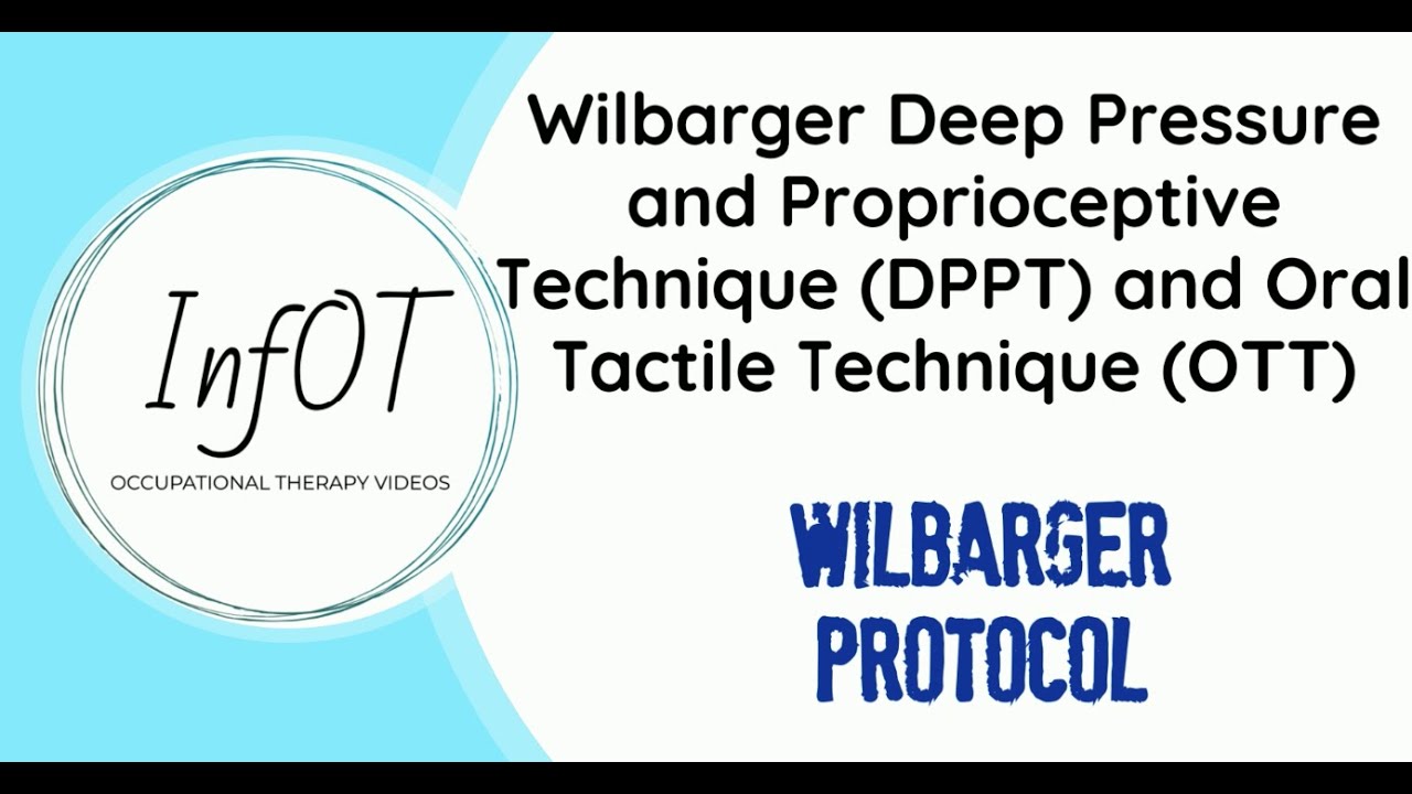 The Wilbarger Protocol - InfOT