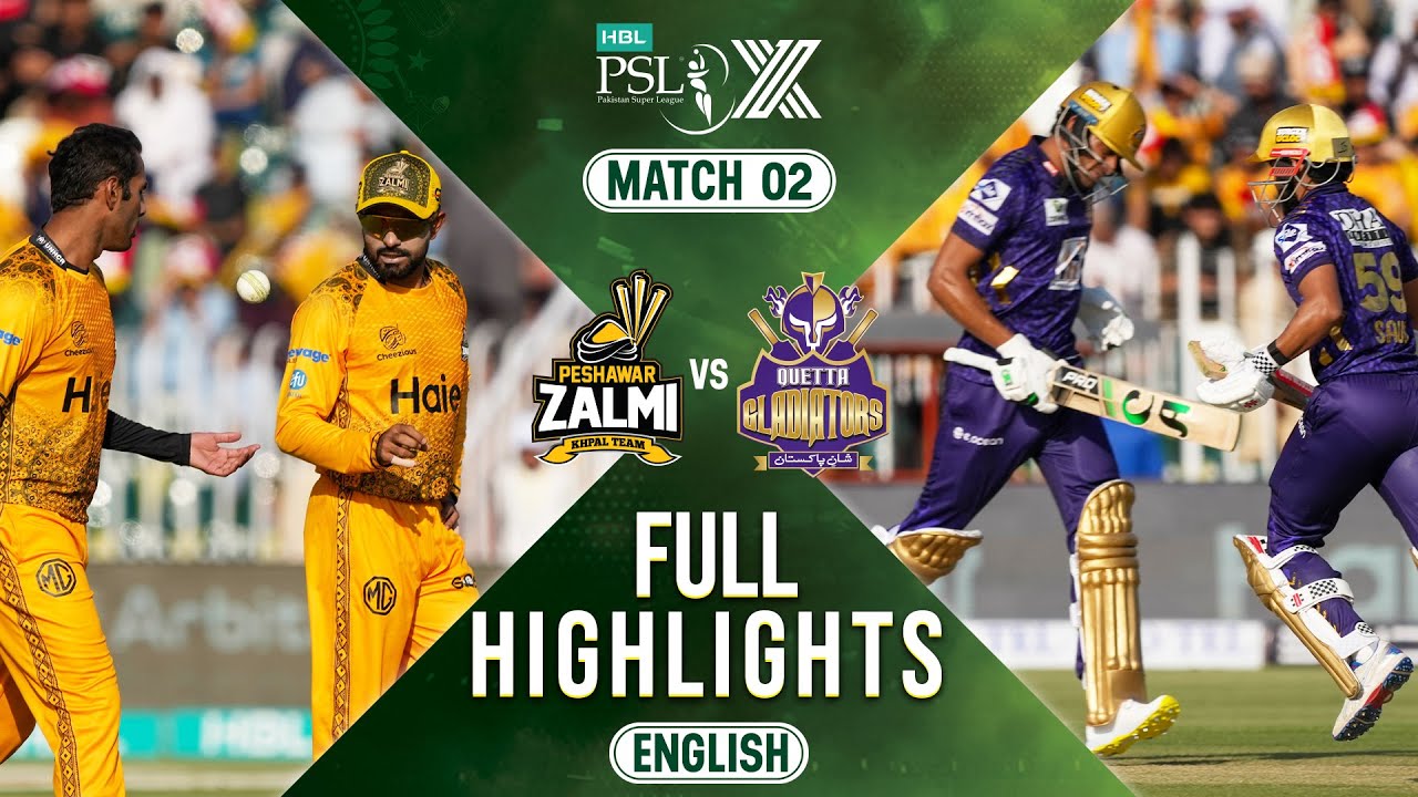 Full Highlights | Peshawar Zalmi vs Quetta Gladiators | ENGLISH | Match 2 | HBL PSL X | M2M1A