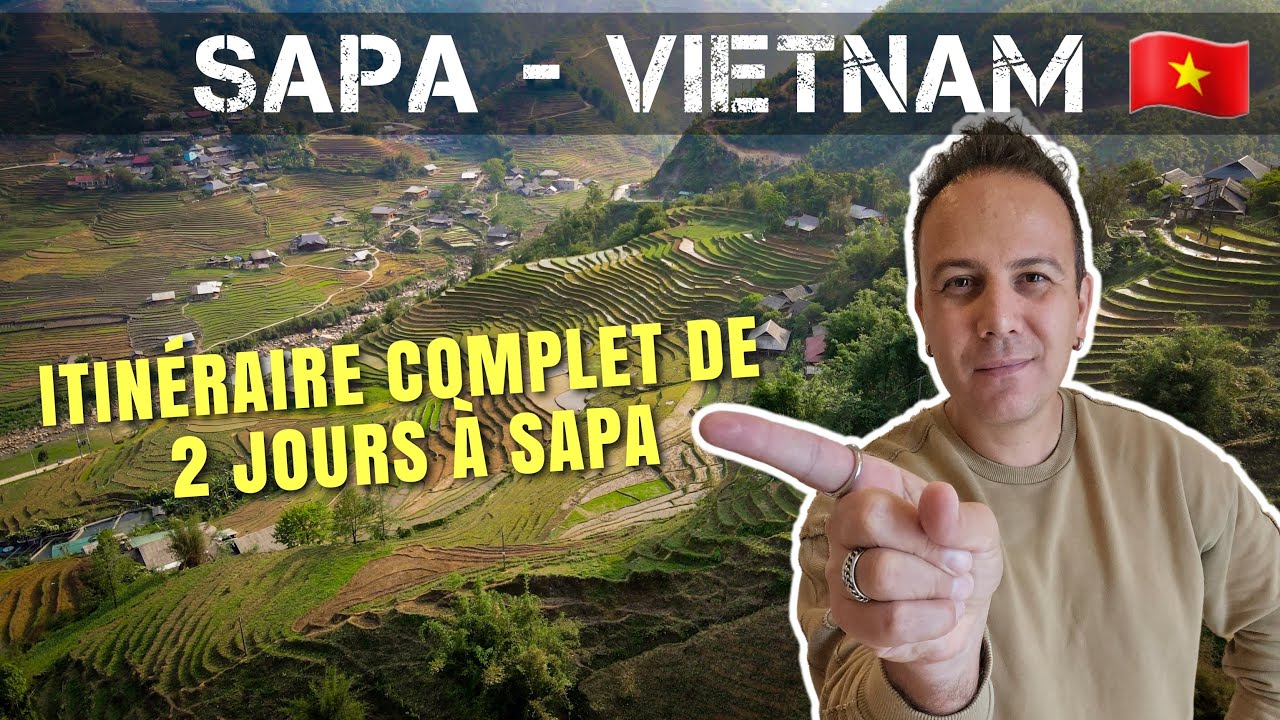 Itinéraire complet de 2 jours à Sapa au Vietnam