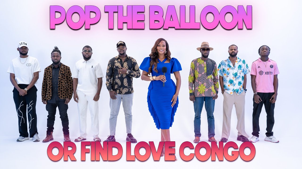 Ep 14: Pop The Balloon Or Find Love (Congo) | With BM