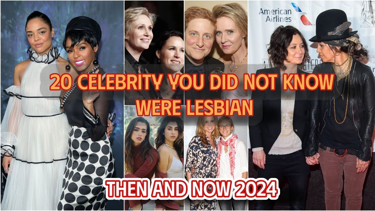 20 Celebrities You Didn't Know Were Lesbian | Then and now 2024