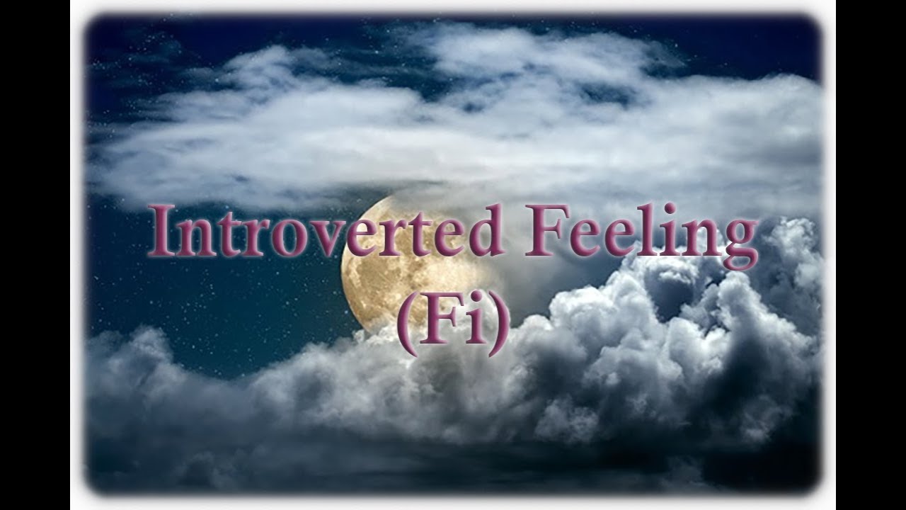 Introverted Feeling (Fi) ISFP & INFP