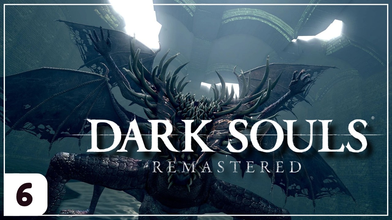 THE GAPING DRAGON OF BLIGHT TOWN | Dark Souls Remastered - Part 6