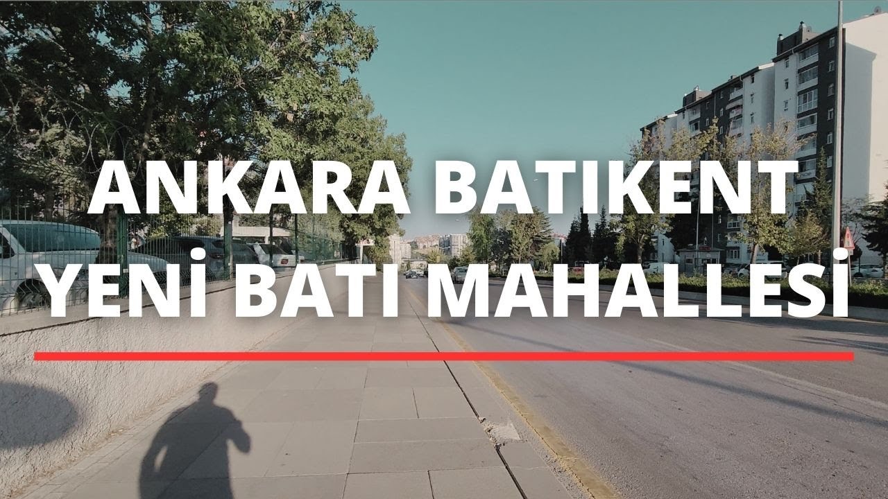 Ankara Batıkent - Yeni Batı Mahallesi'nde Yürüdüm [4K]