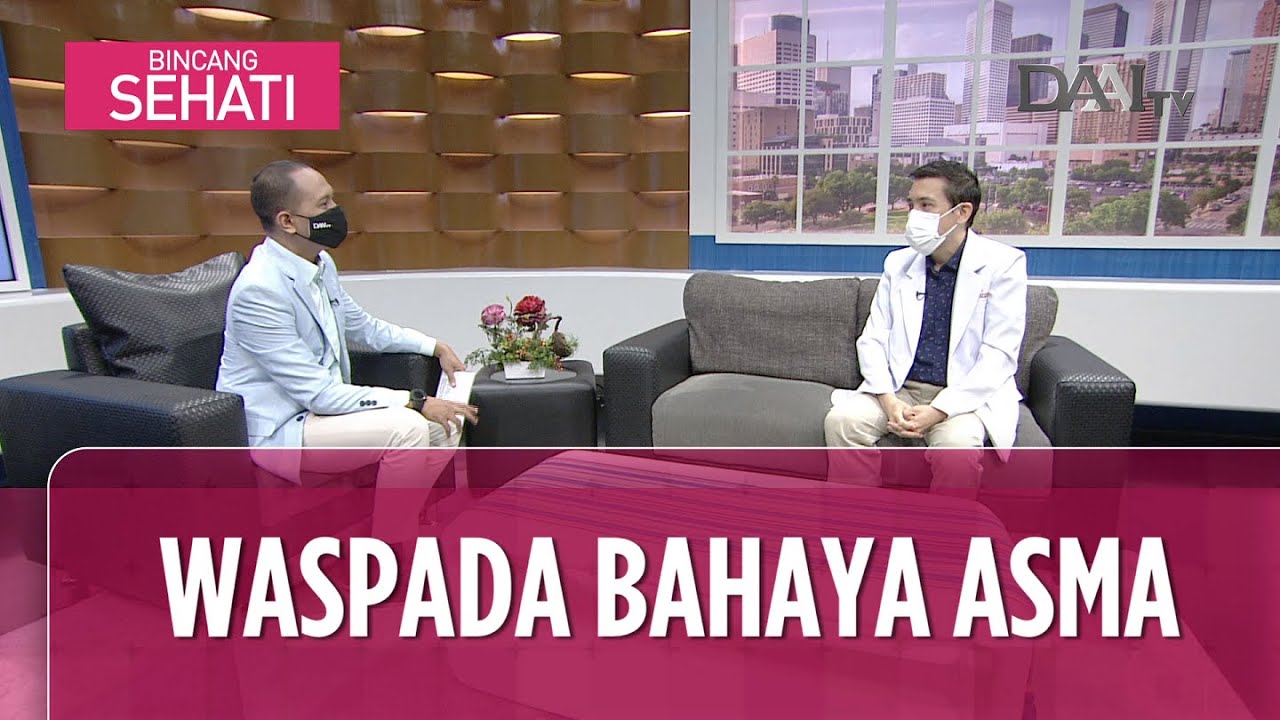 Waspada Bahaya Asma | Bincang Sehati (Part 2)