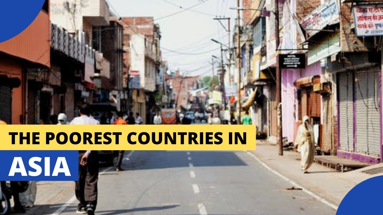 The Poorest Countries in Asia