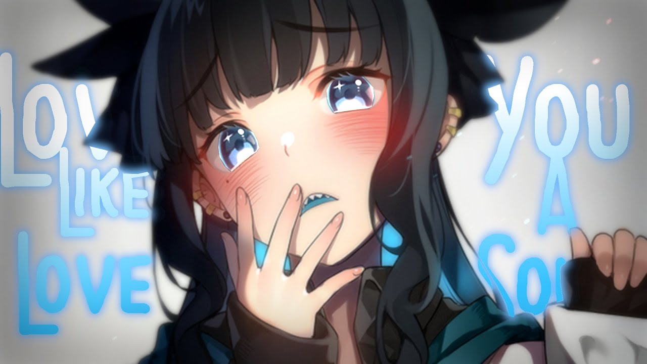 Nightcore ↬ Love You Like A Love Song [NV]