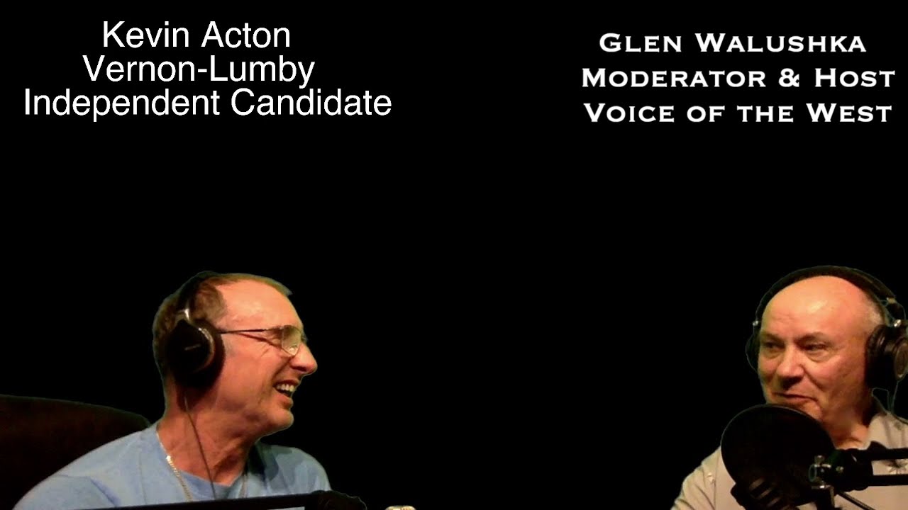 Kevin Acton Independent MLA Candidate Part 2