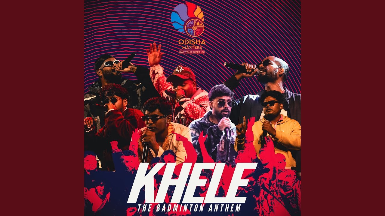 KHELE (The Badminton Anthem)