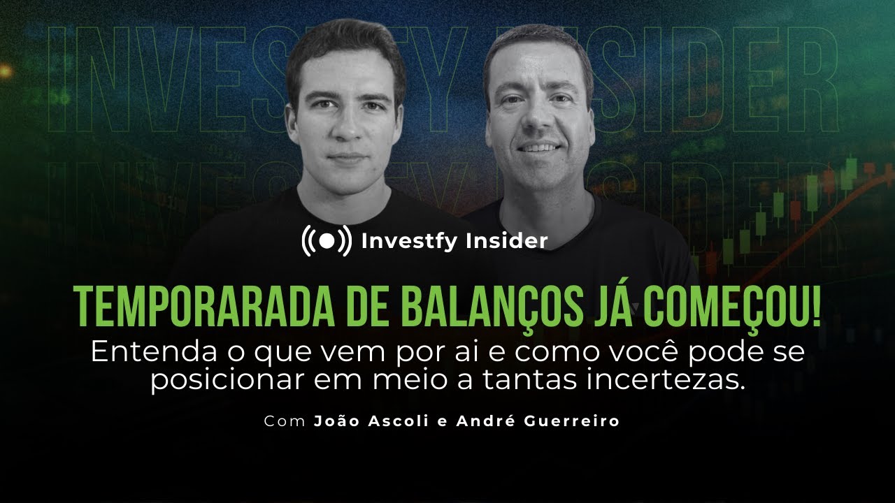 Investfy Insider #50 Temporada de balanços já começou! 📱