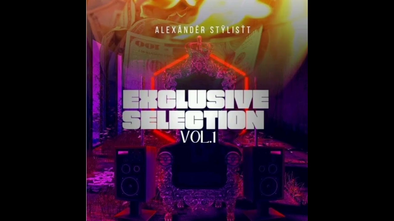Exclusive Selection Vol1 (Alexander Stylistt)