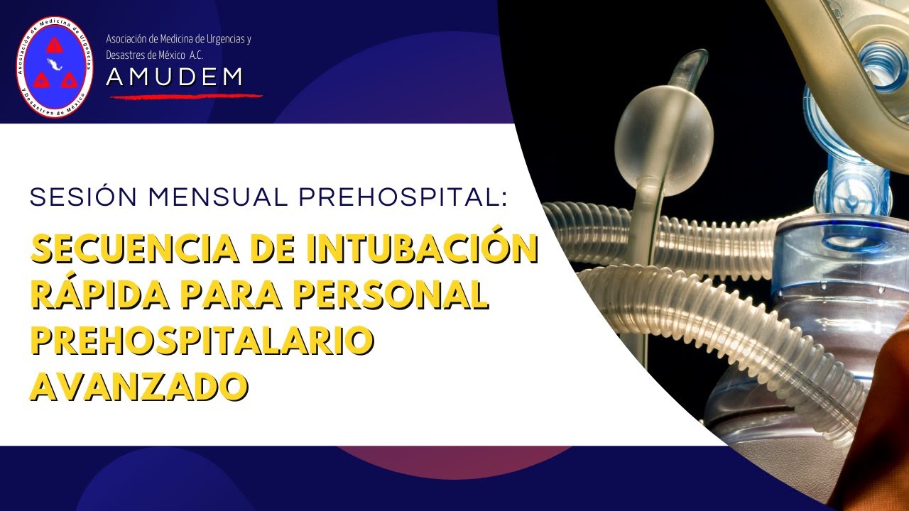 SECUENCIA DE INTUBACIÓN RÁPIDA PARA PERSONAL PREHOSPITALARIO AVANZADO