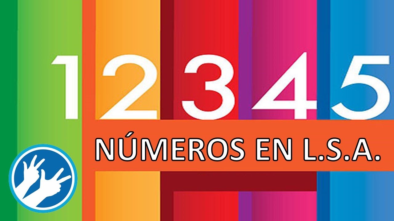 Números en LSA - Lengua de Señas Argentina