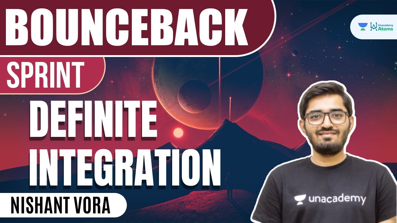 Definite Integration | BounceBack Sprint | JEE 2023 | JEE Maths | Nishant Vora
