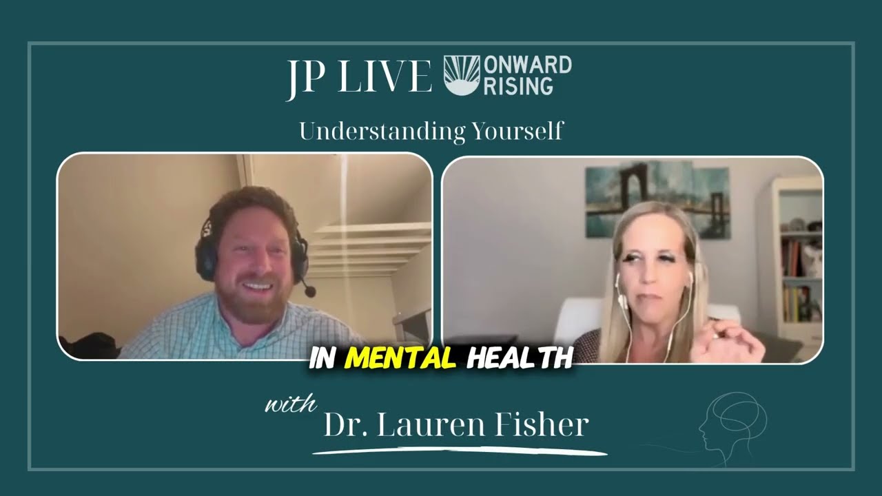 Understanding Yourself: ADHD, Anxiety & Executive Functioning | JP Live with Dr. Lauren Fisher