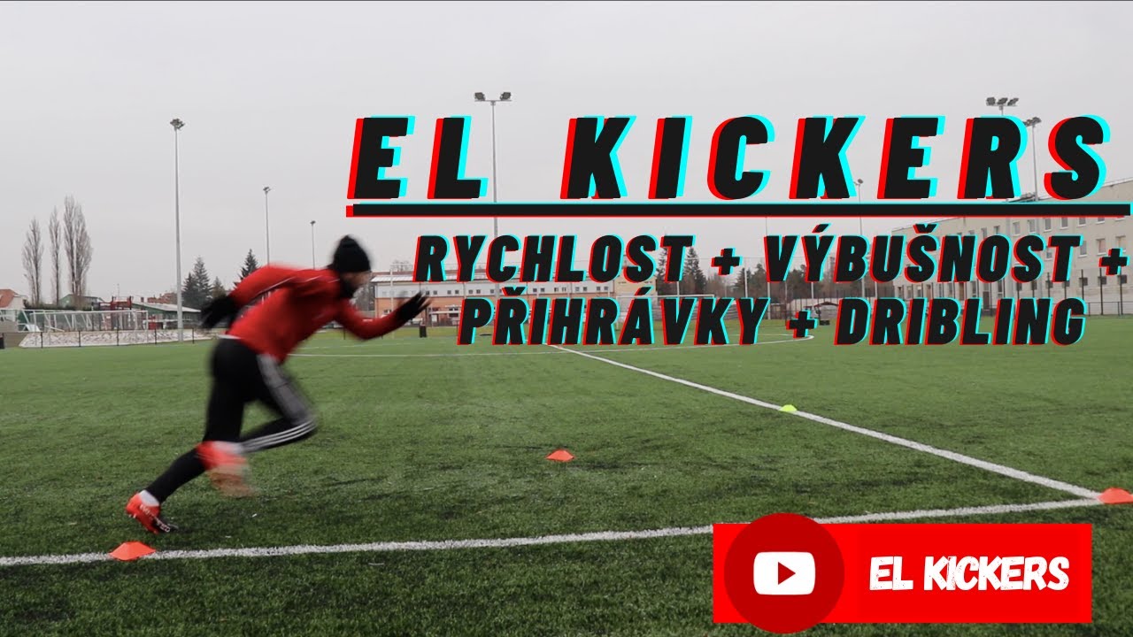 EL KICKERS | Rychlost, Výbušnost, Přihrávky a Dribling