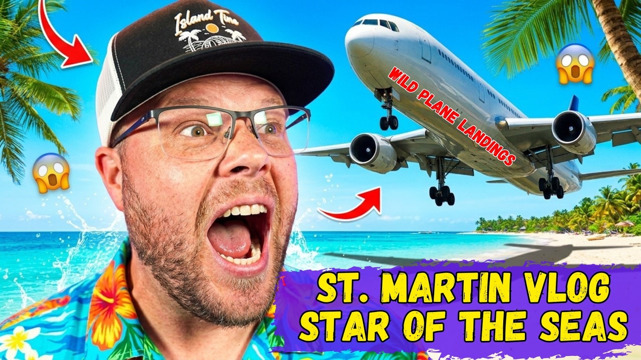 Maho Beach St. Maarten ✈️ | Watching Planes Land + Night on Star of the Seas