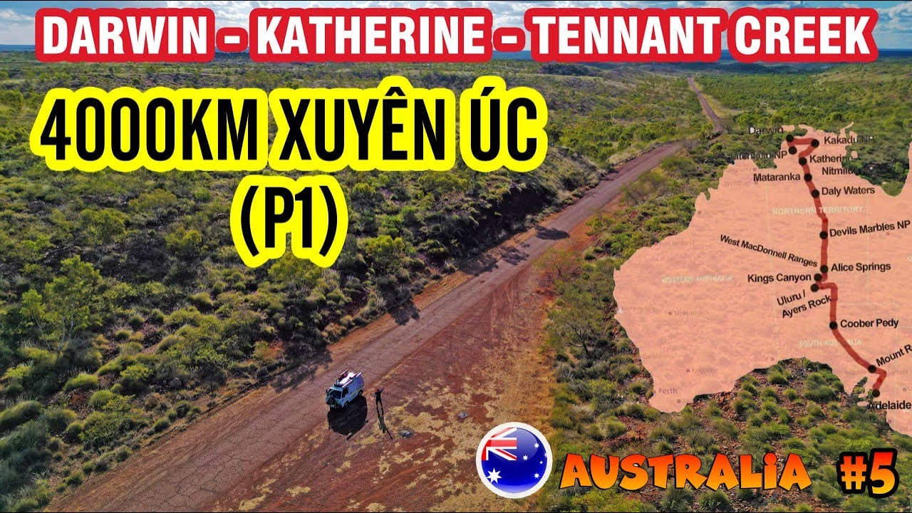 P8/T5~ÚC: 4000KM XUYÊN TÂM NƯỚC ÚC CÙNG SÓC | TỪ DARWIN ĐI TENNANT CREEK