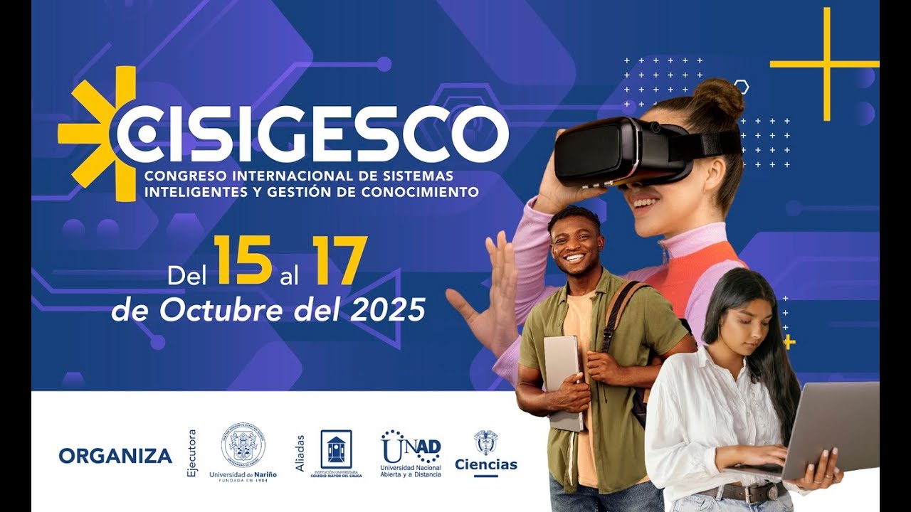 Congreso Internacional de Sistemas Inteligentes y Gesti&oacute;n del Conocimiento, CISIGESCO 2025