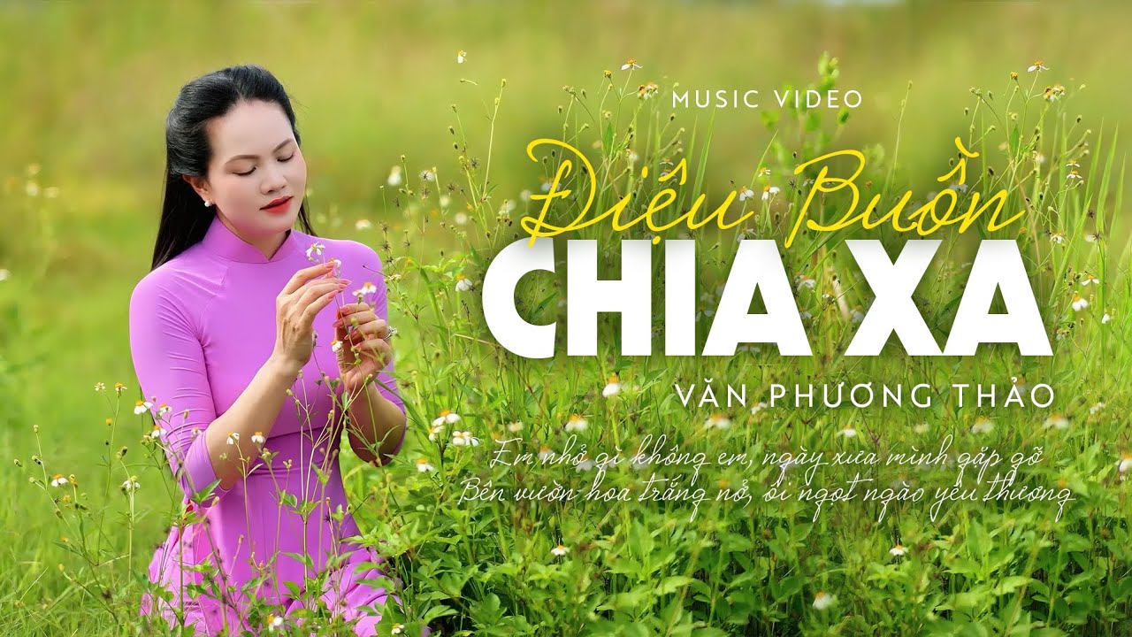 ĐIỆU BUỒN CHIA XA - Văn Phương Thảo [Official MV 4K]
