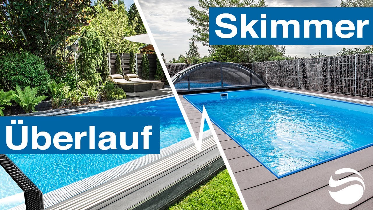 Skimmer-Pool oder Überlauf-Pool? Vorteile, Nachteile und Unterschiede der Becken im Vergleich