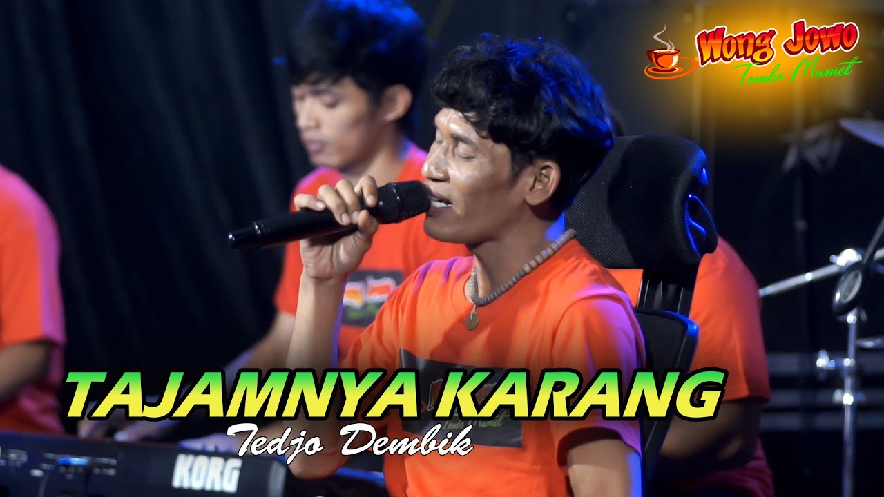 TAJAMNYA KARANG - TEDJO DEMBIK - WONGJOWO MADIUN x GB AUDIO PRO