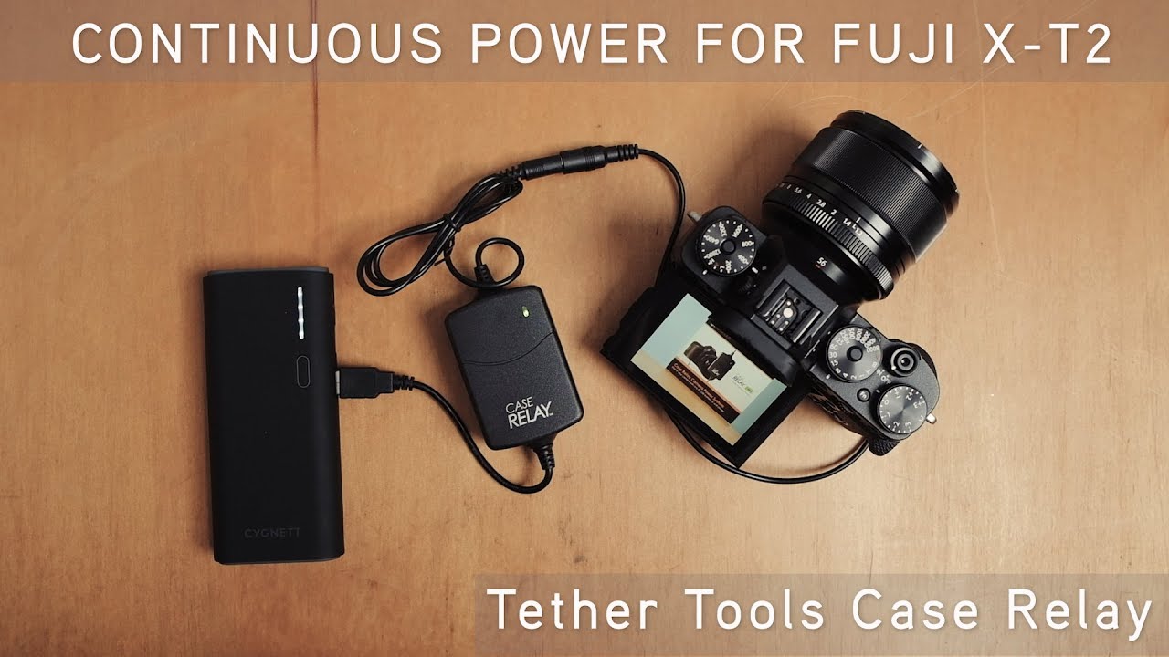Continuous Power for your Fuji X T2 with the Tether Tools Case Relay Camera Power System