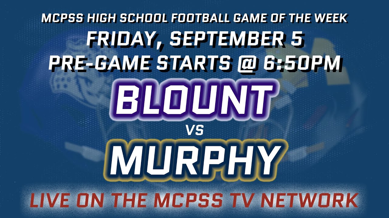 Blount vs Murphy - MCPSS Game of the Week 9/05/2025