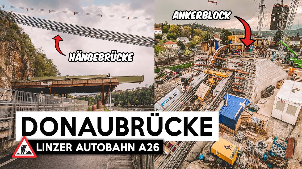 So wird die neue Donaubrücke in Linz gebaut! | Baustelle A26 Linzer Autobahn | Hängebrücke