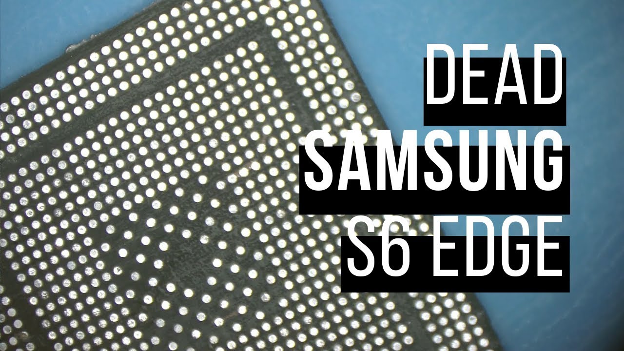 Samsung S6 Edge No Power or Charging - CPU Repair - Part 2