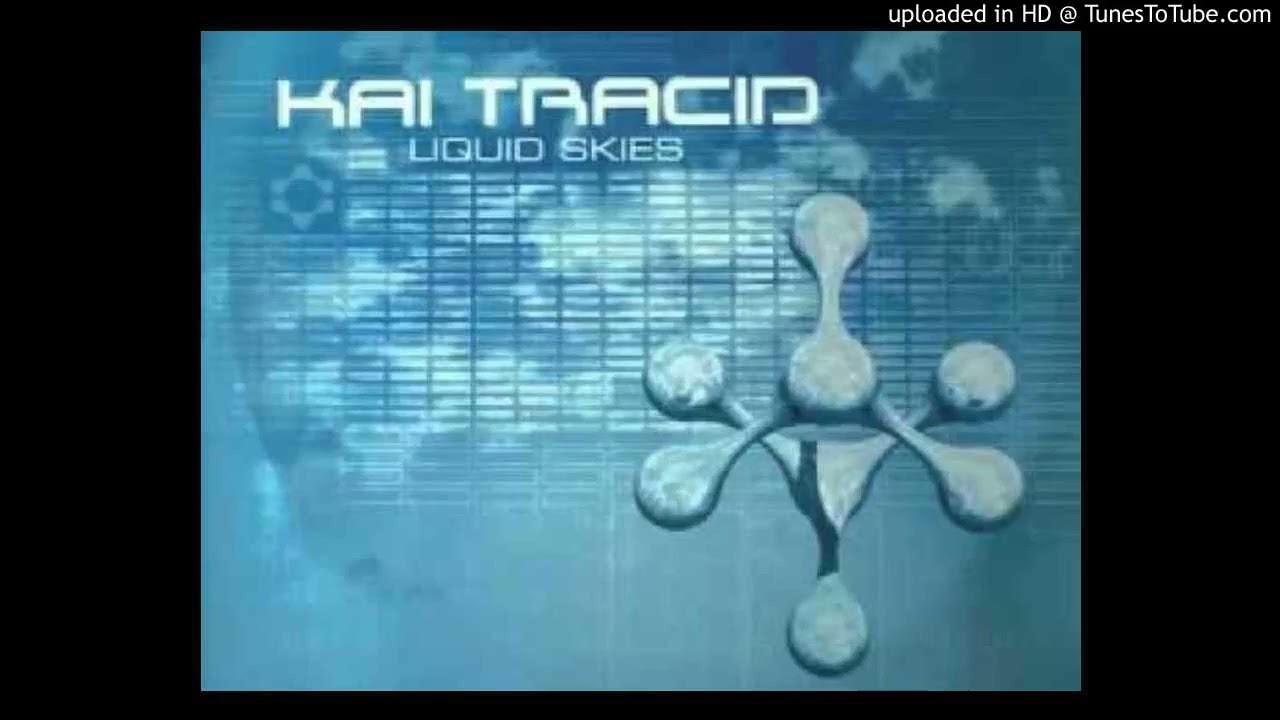 Kai Tracid - Liquid Skies (L.O.A. vs. Lynxx Bootleg) 2014